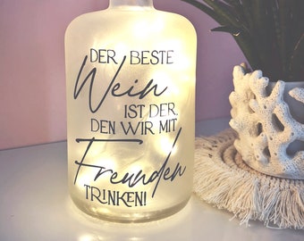 Leuchtflasche mit Spruch - Wein trinken Freunde LED Leuchte Leuchtflasche Bottlelight Lichterkette Geschenk Flaschenlicht