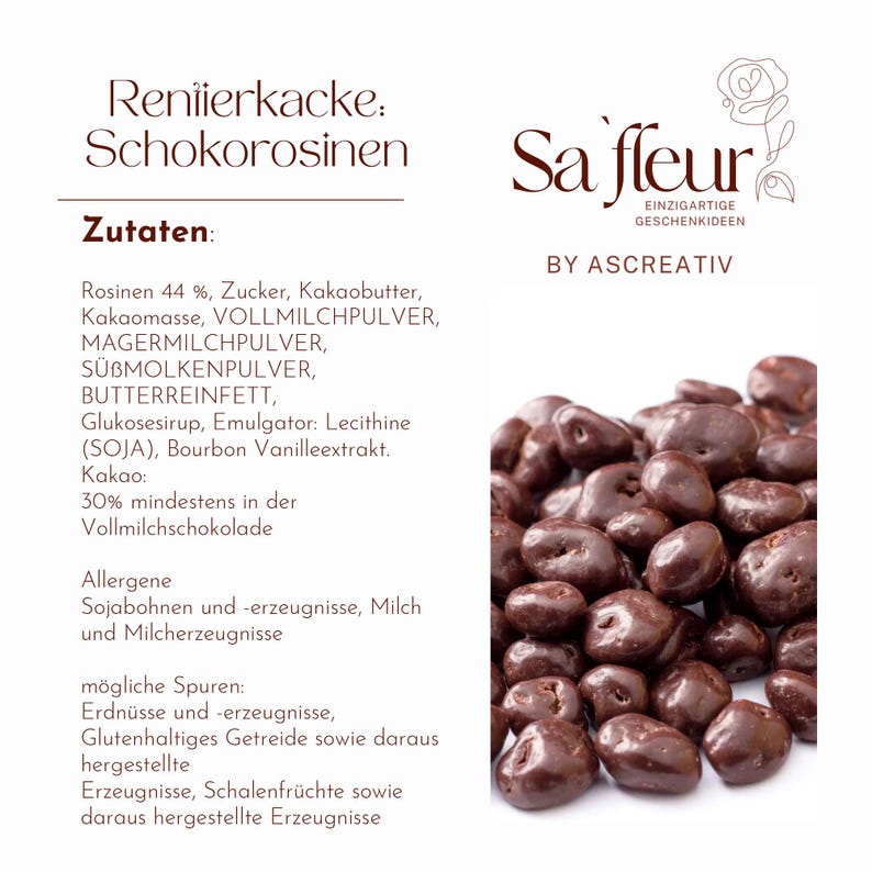 May include: A white product label featuring the text Rentierkacke: Schokorosinen, a list of ingredients, and the brand name Sa'fleur by Ascreativ. To the right, a pile of dark brown chocolate-covered raisins is displayed against a white background.