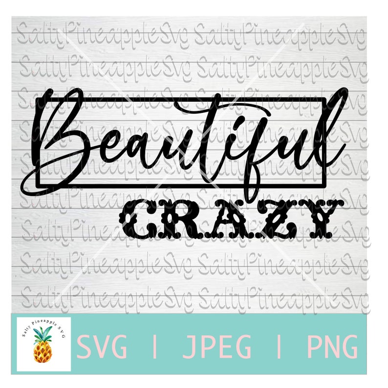 Download Beautiful Crazy svg Country Western svg Luke Combs shirt T ...