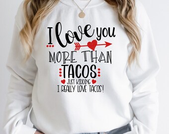 Jag älskar dig mer än tacos, skojar bara, jag älskar tacos SVG, tacos svg, png-fil, roligt taco-citat, silhuett, cirkel, tumbler-dekal,