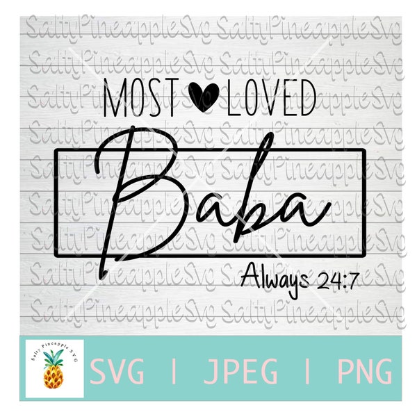 Most loved Baba, Baba svg, , Svg file , Always 24:7, Tumbler design, Png file