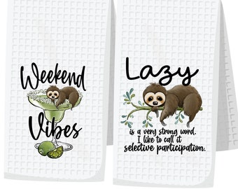 Funny dish towel, hostess gift, gift for mom, housewarming gift, hand towel, tea towel, animal towel, sloth towel, weekend vibes towel