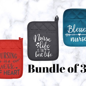 May include: A set of three pot holders with different designs and colors. The first pot holder is red and says "Nursing is a work of heart". The second pot holder is gray and says "Nurse life is the best life". The third pot holder is blue and says "Blessed nurse" with an arrow and heart design.