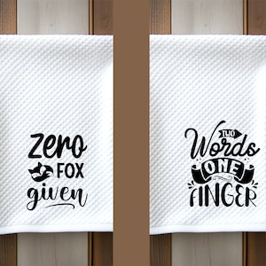 Snarky tea towel gift, kitchen towel, shower gift, hostess gift, friend gift, new homeowner gift,farmhouse gift, gift for her, minimalist