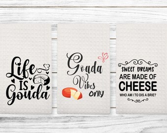 Cheese themed kitchen towel bundle, funny towel, gouda puns for tea towels, hostess gift, gift for mom, cheese lover gift