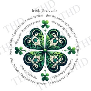 Puede incluir: Un trébol de cuatro hojas verde con detalles intrincados, rodeado de una cita circular en texto negro: "Que las colinas verdes sean tu lugar de descanso y las sonrisas de tus amigos tu gracia salvadora Que tu corazón encuentre la paz y tu espíritu se eleve Con la bendición de Irlanda para siempre Para traerte alegría y desterrar el miedo Que la suerte de los irlandeses esté siempre cerca de ti."