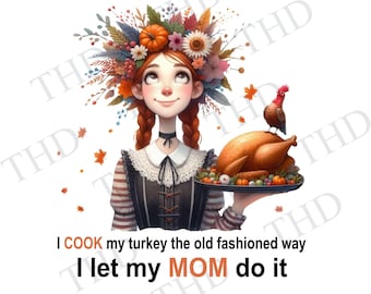 Funny Thanksgiving Cook, Thanksgiving Turkey, Digital Download PNG, Clipart for Sublimation/Heat Press
