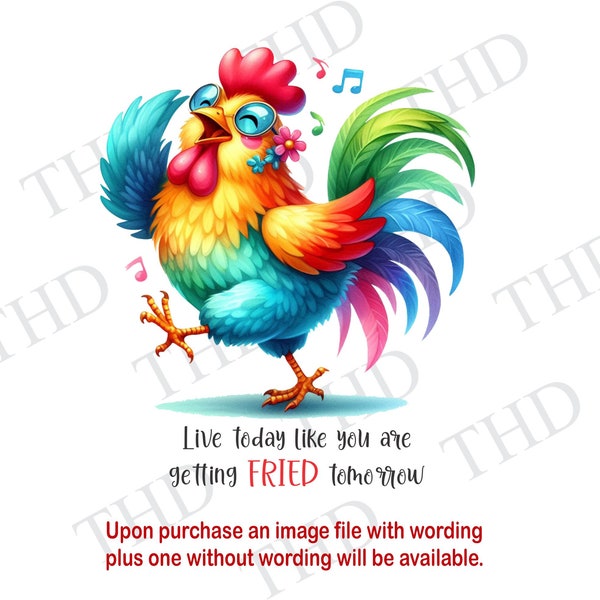 Live For Today Quirky Chicken Clipart / PNG/JPG Image
