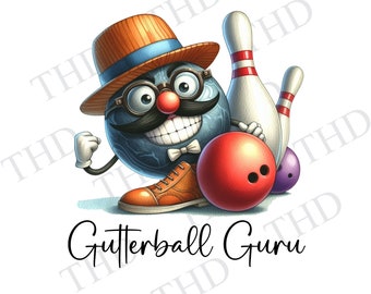 Funny Bowling, Gutter ball Guru PNG, Clipart for Sublimation/Heat Press