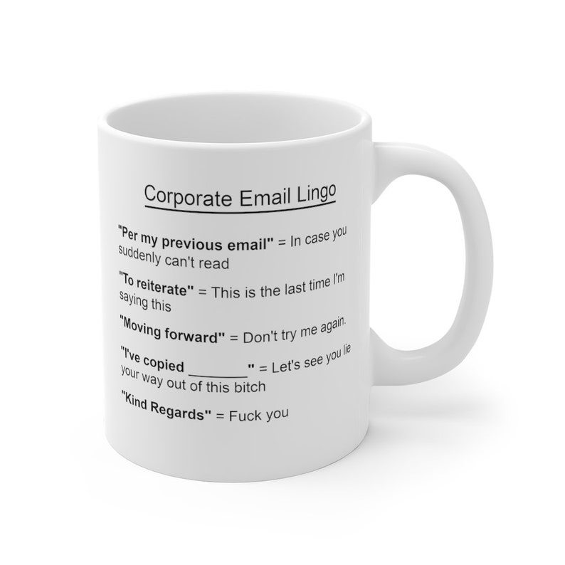 Corporate Email Lingo Mug Funny Mug Office Humor Gift for Him Etsy