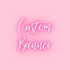 Custom banner