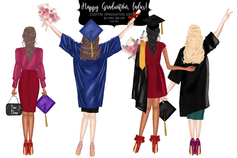 May include: Four illustrated figures in graduation gowns and caps, with one holding a bouquet of flowers, another holding a diploma, and another holding a cap. The text "Happy Graduation, ladies!" is in a black banner at the top of the image.