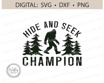 May include: Black and white graphic design featuring a Bigfoot character walking through a forest with the text "Hide and Seek Champion".