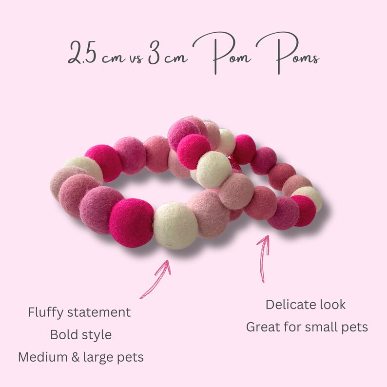 May include: Two pink pom-pom garlands, one with 2.5 cm pom-poms and the other with 3 cm pom-poms, are displayed on a pink background. Text indicates the garlands are for medium to large pets and small pets. The text also says "Fluffy statement, Bold style, Delicate look."