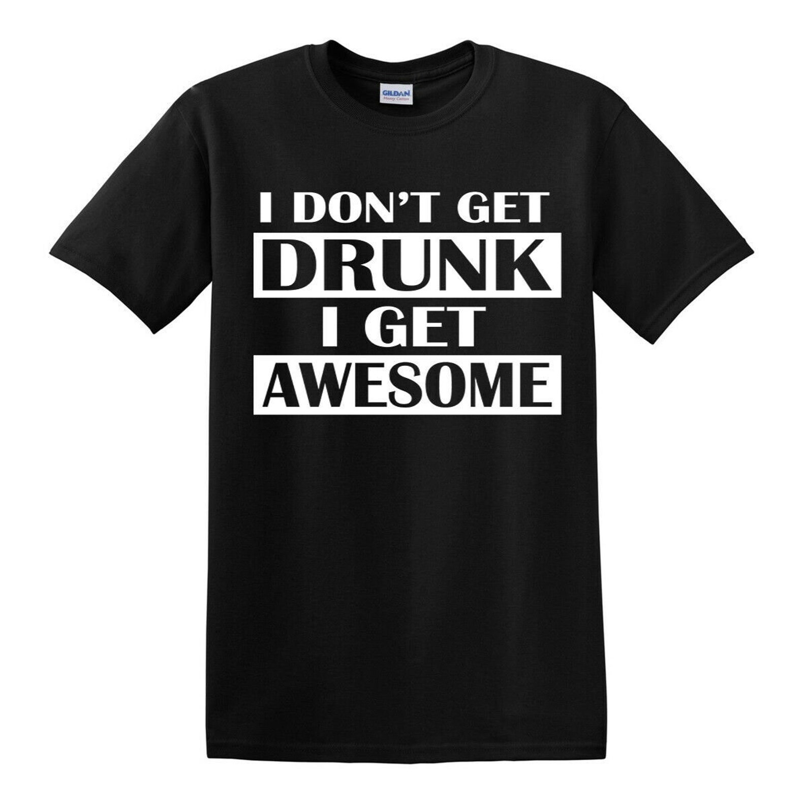 I Don't Get Drunk I Get Awesome Men's T-shirts Novelty - Etsy UK