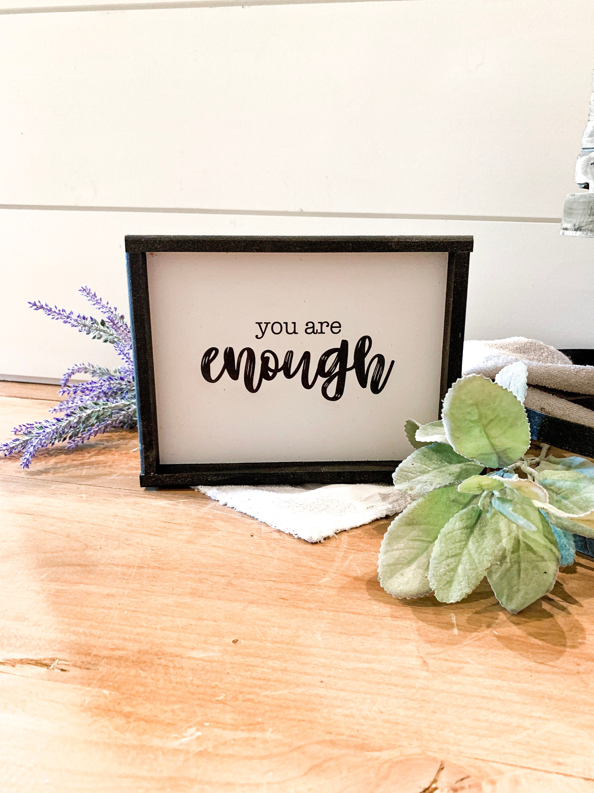 You Are Enough Framed Wood Sign Motivational Sign Etsy