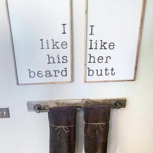 I like his beard; I like her butt; funny bathroom sign; husband and wife