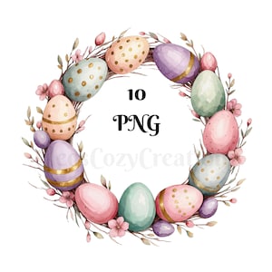 Könnte beinhalten: Osterkranz in Aquarell mit pastellfarbenen Eiern und floralen Elementen. Der Kranz zeigt Eier in Rosa, Grün und Lila mit goldenen Akzenten. Der Text "10 PNG" befindet sich in der Mitte.