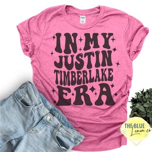 In My Justin Timberlake Era, Justin Timberlake Shirt, NSYNC