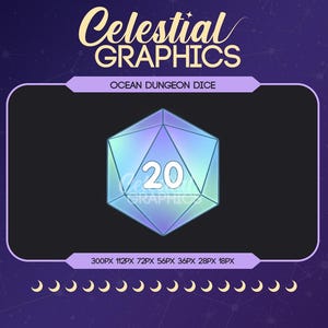 May include: A digital graphic featuring a twenty-sided die labeled "Ocean Dungeon Dice." The die is a gradient of blue and green with the number 20 in white. The text "Celestial Graphics" is at the top.