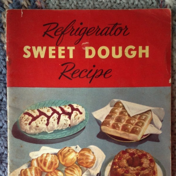 Robin Hood Refrigerator Sweet Dough Recipe by Rita Martin Robin Hood Flour Mills Limited