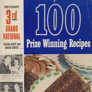 Vintage 100 Prize Winning Recipes Pillsbury's Best Flour 3rd Grand National Adapted for your use by Ann Pillsbury. Pillsbury Mills, Inc
