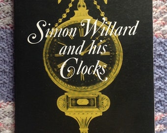 Simon Willard und seine Uhren von John Ware Willard attraktive Kopie Dover Editions Reprint Edition