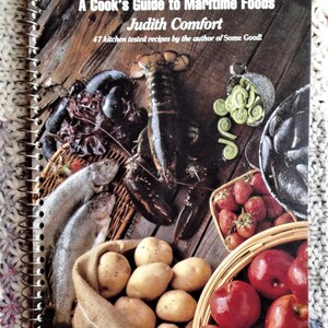 Vintage Cookbook Spuds! Dulse! Fiddleheads! A Cook&#39;s Guide to Maritime Foods by Judith Comfort 47 Kitchen Tested Recipes