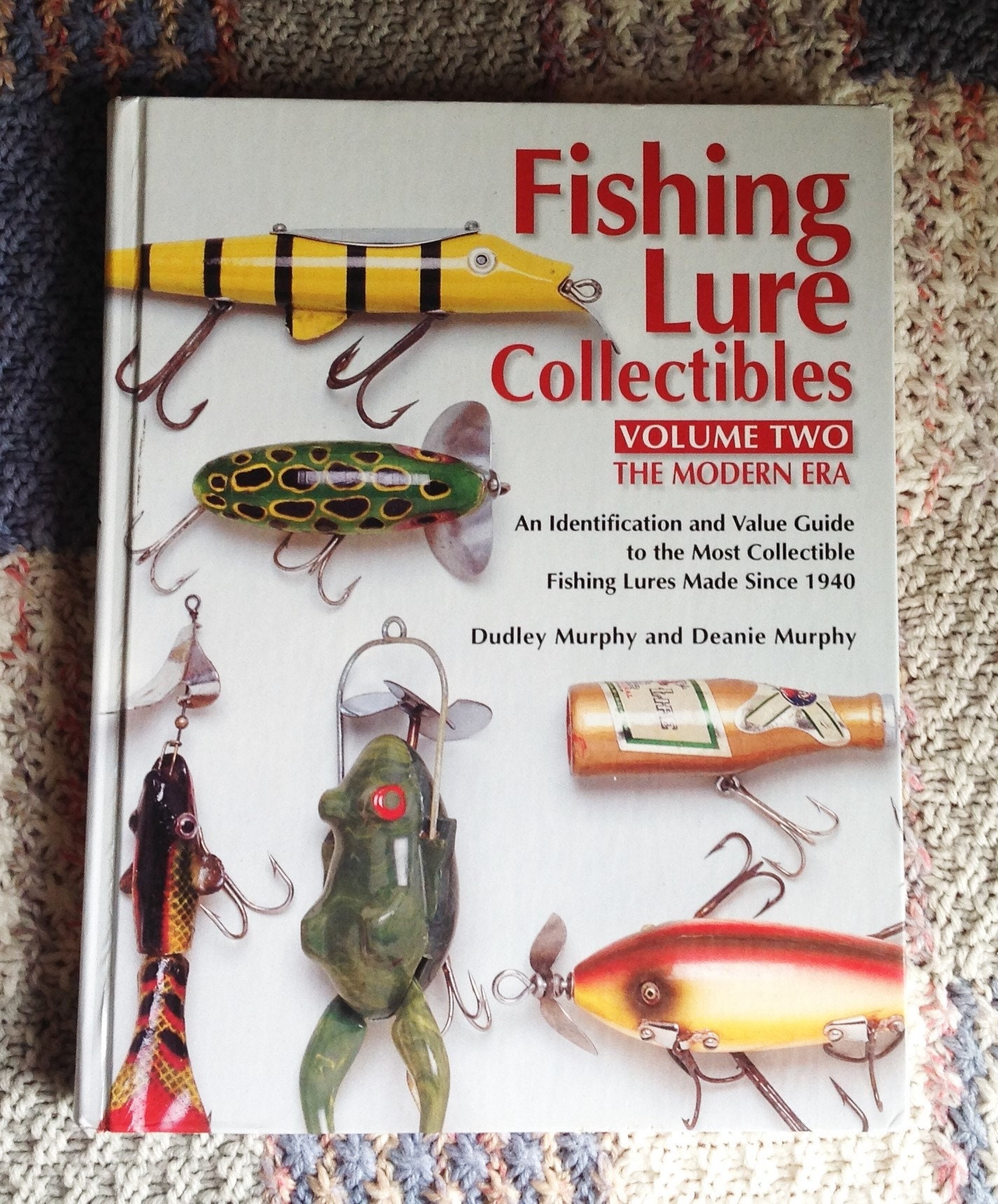 Fishing Lure Collectibles Volume Two the Modern Era: an Identification and  Value Guide to the Most Collectible Fishing Lures Since 1940 
