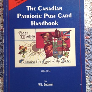 Das Kanadische Patriotische Postkarten-Handbuch 1904-1914 von W.L. Gutzman attraktives Exemplar