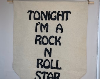 Tonight I’m a Rock N Roll Star wall banner