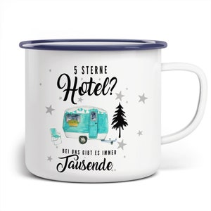 FunTasstic Enamel Cup Camping 5 star hotel - with us there are always thousands of | hand-printed cup