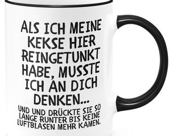 FunTasstic Tasse Als ich meine Kekse hier reingetunkt habe... Kaffeebecher beidseitig bedruckt Büro