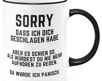 FunTasstic Tasse Sorry, dass ich dich geschlagen habe. Kaffeebecher beidseitig bedruckt Büro