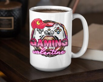Gaming is My Valentine Coffee Mug - 12oz & 15oz Ceramic Drinkware