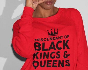 Sweatshirt Descendant of Black Kings & Queens