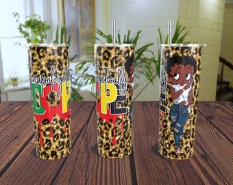 Unapologetically DOPE Black Betty, Leopard background, African American colors, Stainless Steel 20oz Skinny Tumbler with straw