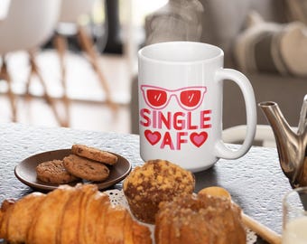 Single AF Coffee Mug - 12oz & 15oz Valentine's Day Drinkware, Ceramic, Washable, Ideal for Coffee and Tea Lovers