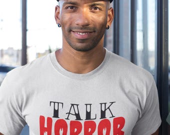 Talk Horror with Me - Unisex Tshirt for Horror Fans with Bold Red and Black Text Design Casual Graphic Tee for Men & Women