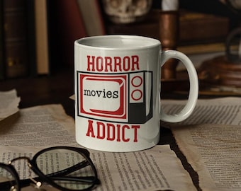 Horror Movies Addict Coffee Mug 11oz and 15oz - Perfect for Horror Film Enthusiasts