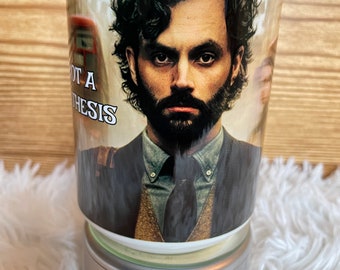 Tú/ Joe Goldberg / Jonathan Moore/ Taza de café 12oz/15oz