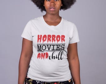 Horror Movies and Chill - Unisex Horror Themed Tshirt with Bold Red & Black Text Design for Horror Movie Lovers