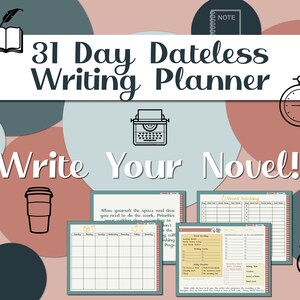 May include: A printable 31-day dateless writing planner featuring a typewriter, a book, a coffee cup, a lightbulb, and a stopwatch. The planner includes a word tracking section and a daily writing page. "Write Your Novel!" is written in large letters.