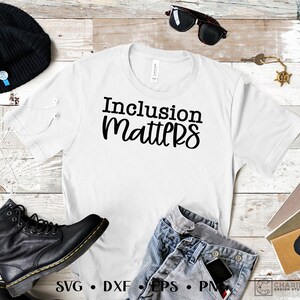 Inclusion Matters Svg Inclusion is My Love Language Svg, Teaching Svg ...