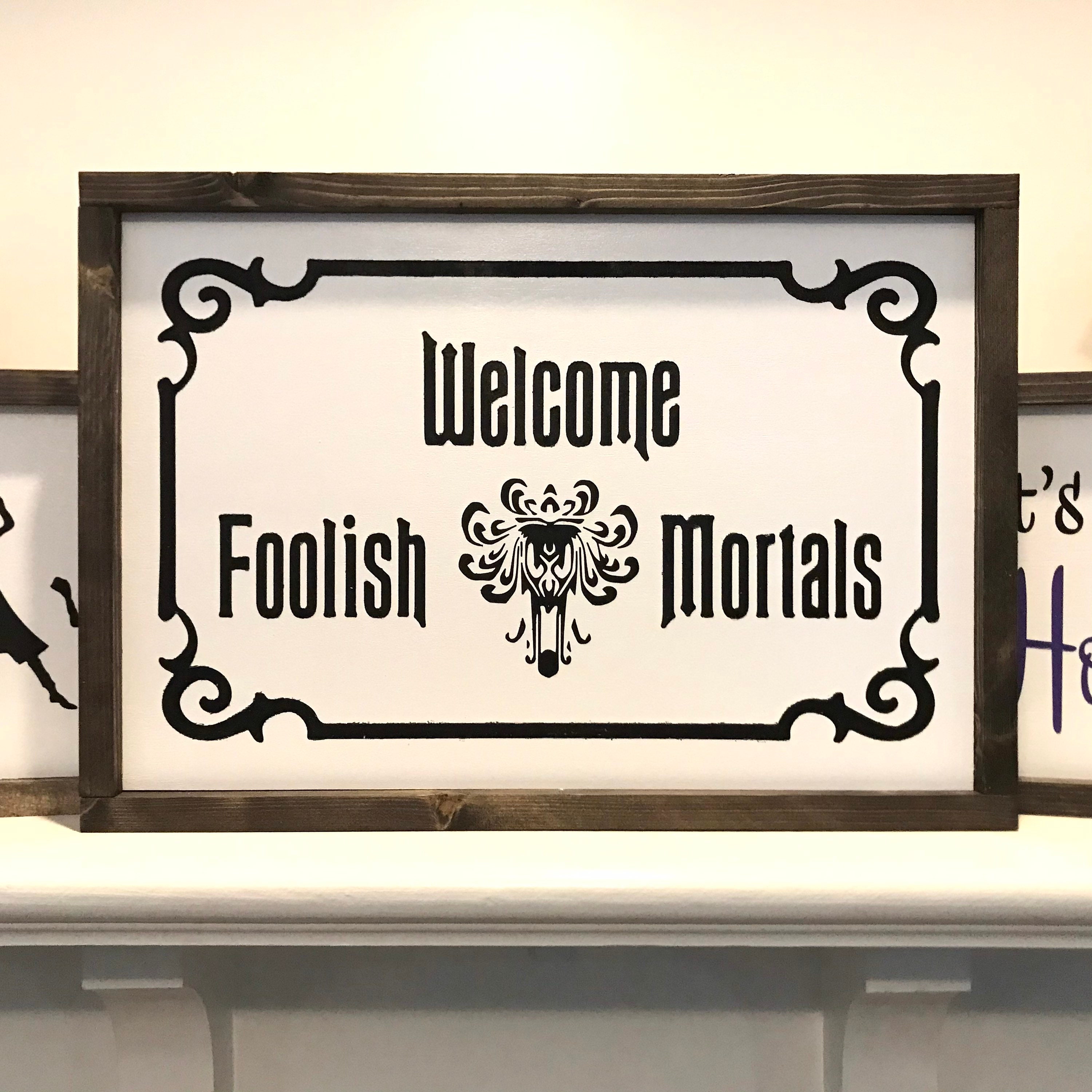 Welcome Foolish Mortals Farmhouse Sign Disney Haunted Mansion - Etsy UK