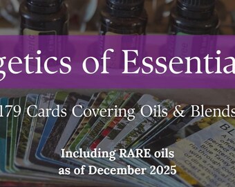 179 Cards - Energetics of Essential Oils Deck - Blends and Singles