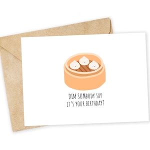 DIM SUMC'est votre anniversaire ? - Carte de voeux Dim Sum, carte de joyeux anniversaire, carte faite main, carte de gourmet, carte d'anniversaire, carte de jeu de mots, drôle