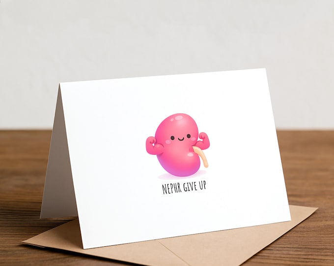 Punny Kidney Card – Nephrology, Anatomy, Medical Student Humor (A2 Size)