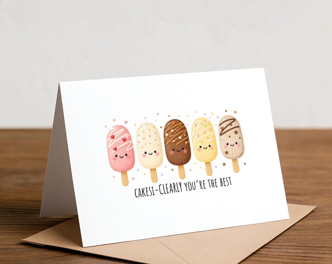 Cakesicle Pun Card: Clearly You're The, Funny Baking Greeting Card