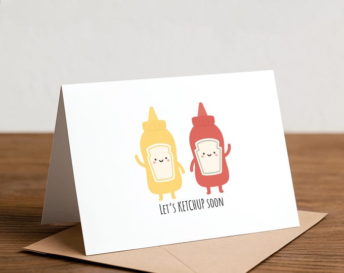 Ketchup Pun Handmade Greeting Card: Friendship Card
